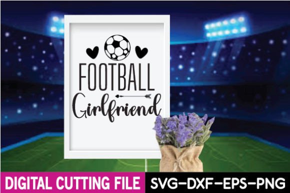Football Girlfriend SVG Graphics & Crafts Brand Review