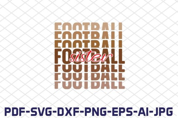 Football Sister SVG Cut Files for Crafts & Graphics