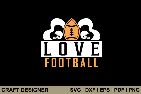 Love Football SVG Printable Cut File: Graphics for Crafts & Branding