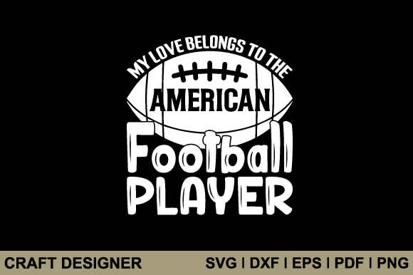 My Love Belongs to the American Football: Graphics & Crafts Asset Review