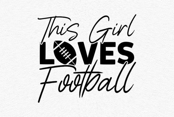 This Girl Loves Football SVG